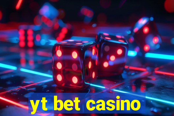 yt bet casino