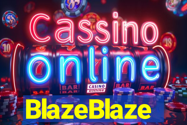 BlazeBlaze