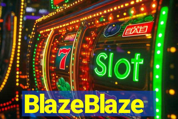 BlazeBlaze