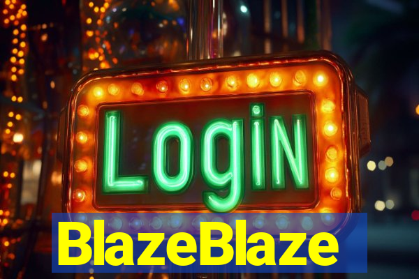 BlazeBlaze