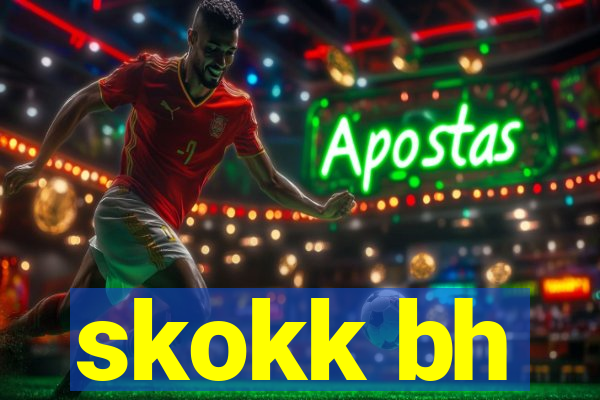skokk bh