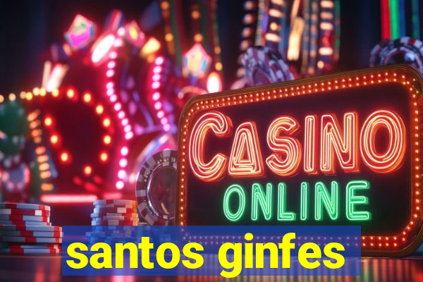 santos ginfes