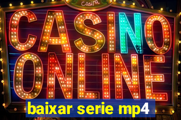 baixar serie mp4