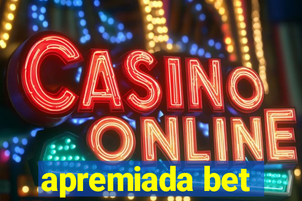 apremiada bet