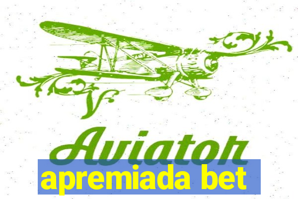 apremiada bet