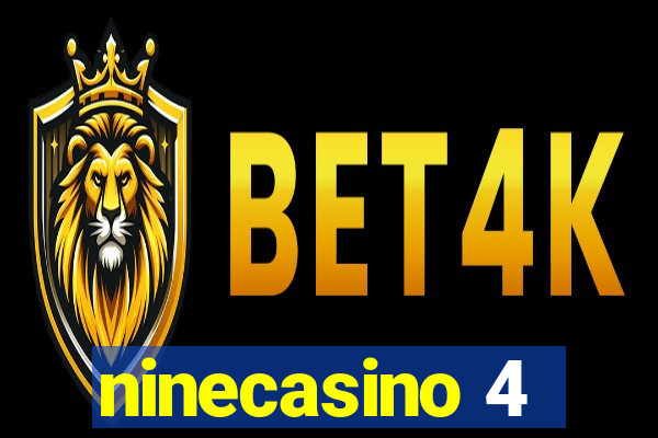 ninecasino 4