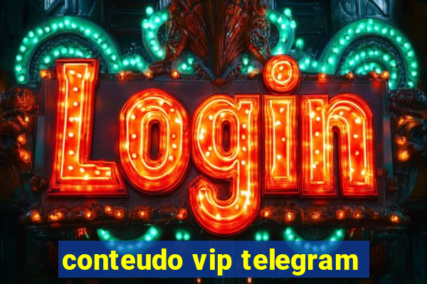 conteudo vip telegram