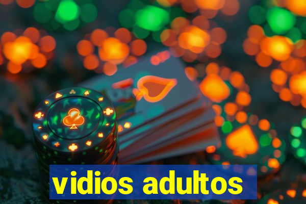 vidios adultos