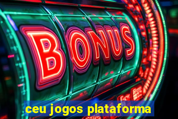 ceu jogos plataforma