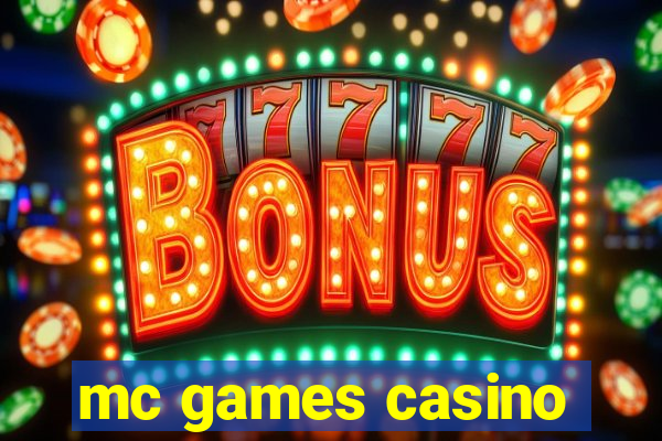 mc games casino