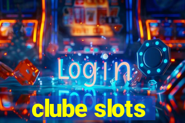 clube slots