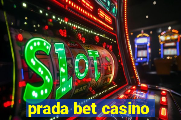 prada bet casino