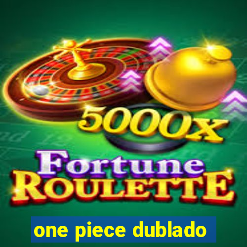 one piece dublado