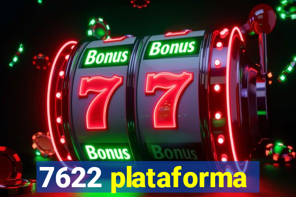 7622 plataforma