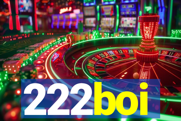 222boi