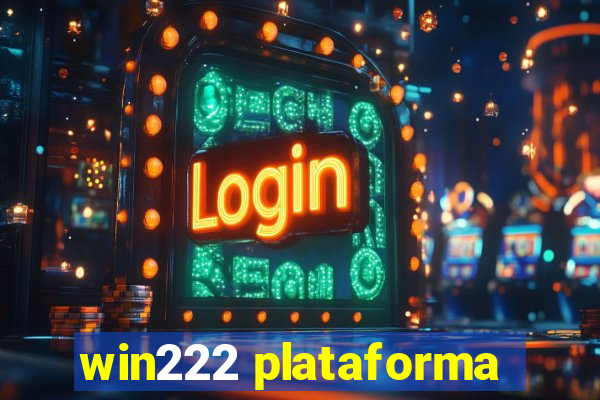 win222 plataforma