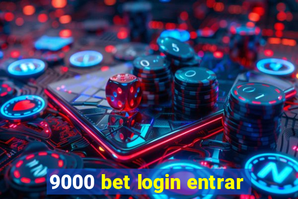9000 bet login entrar