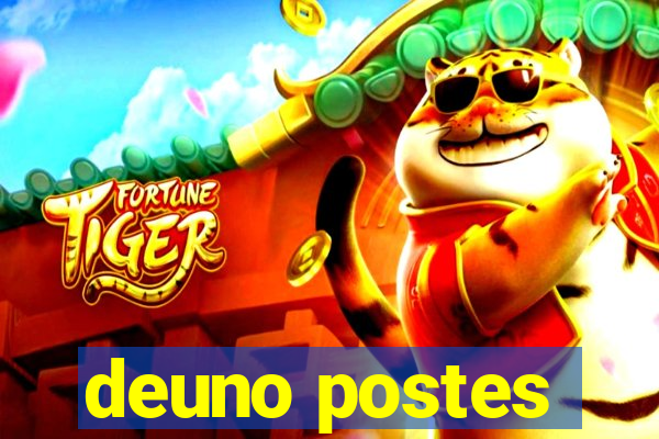 deuno postes