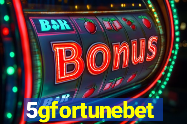 5gfortunebet