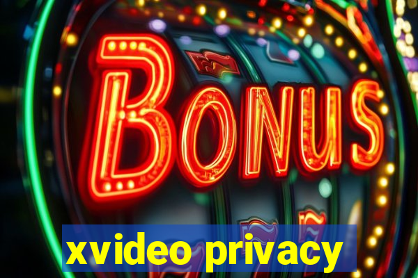 xvideo privacy