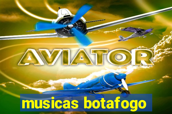 musicas botafogo