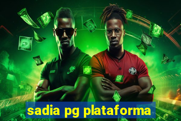 sadia pg plataforma