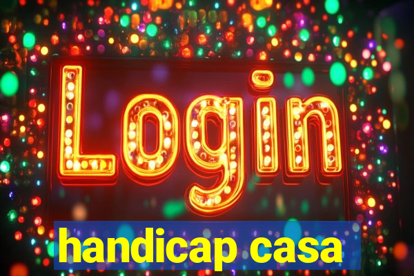 handicap casa