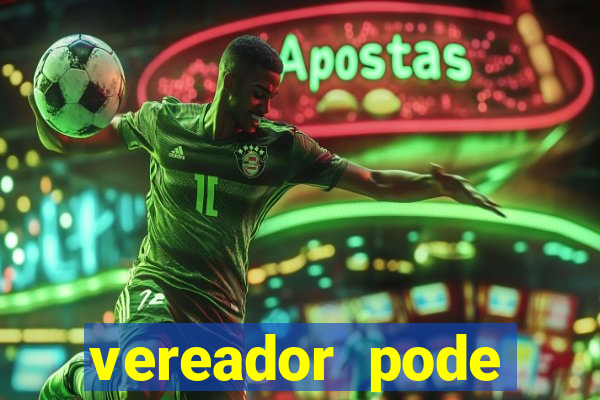 vereador pode patrocinar time de futebol