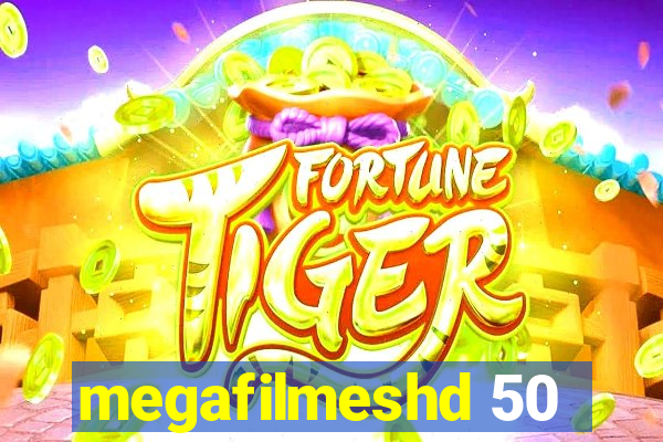 megafilmeshd 50