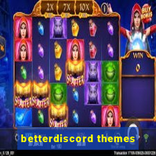 betterdiscord themes