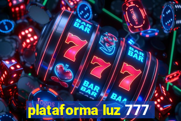 plataforma luz 777