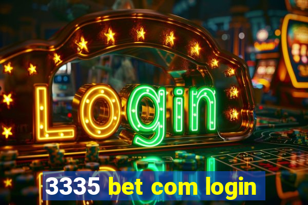 3335 bet com login