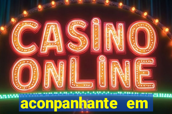 aconpanhante em porto alegre