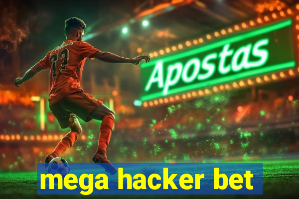 mega hacker bet