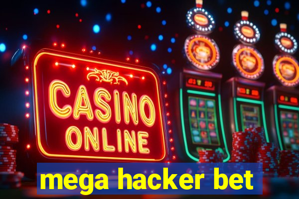mega hacker bet