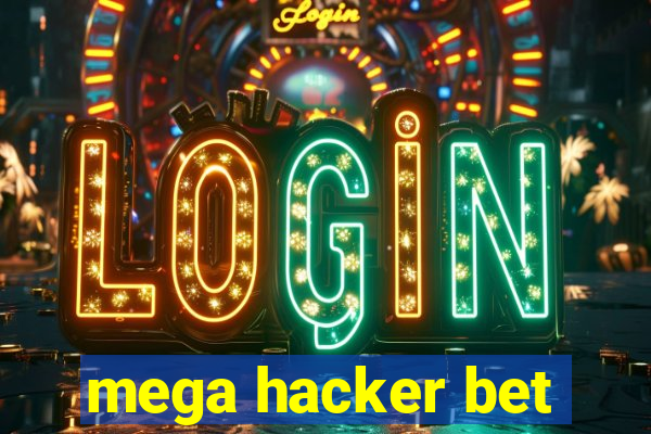 mega hacker bet