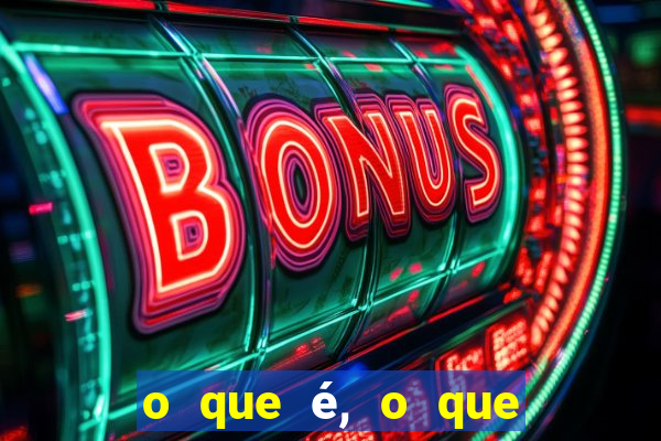 o que é, o que é sem cortar de maneira eficaz com as pernas na frente e os olhos atrás