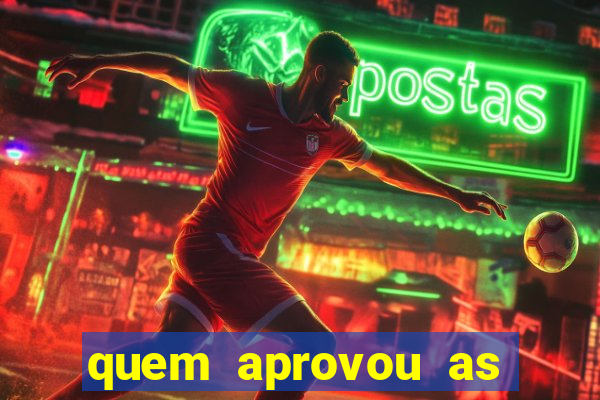 quem aprovou as bets no brasil