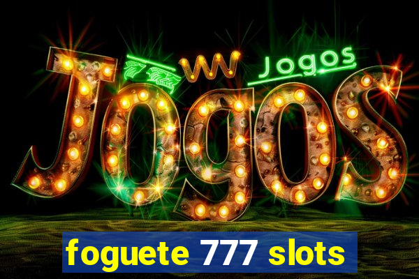 foguete 777 slots