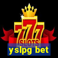 yslpg bet