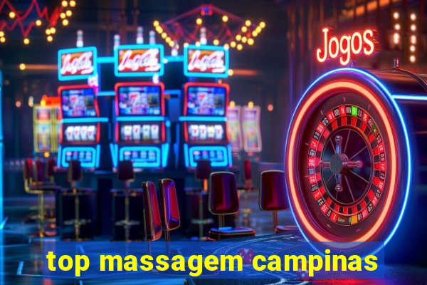 top massagem campinas