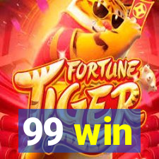 99 win