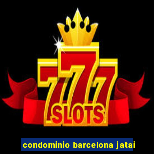 condominio barcelona jatai