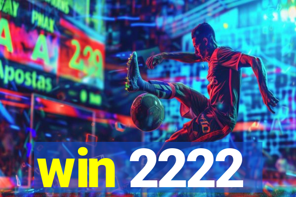 win 2222