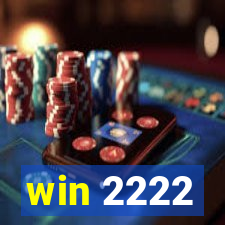 win 2222