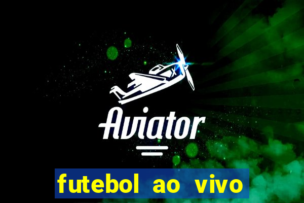 futebol ao vivo multi canais