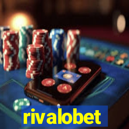 rivalobet