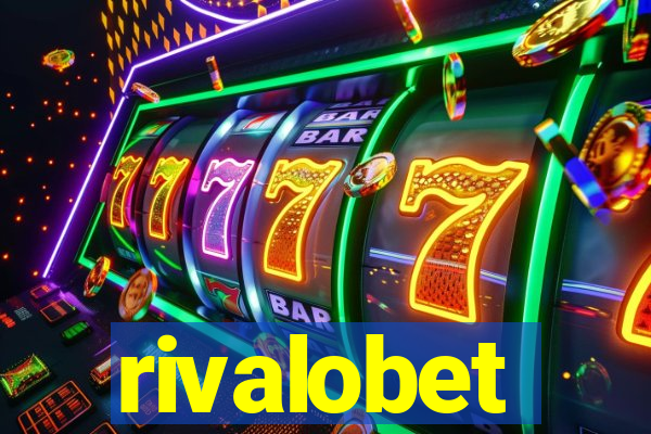 rivalobet