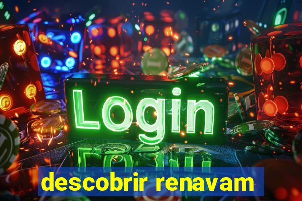 descobrir renavam