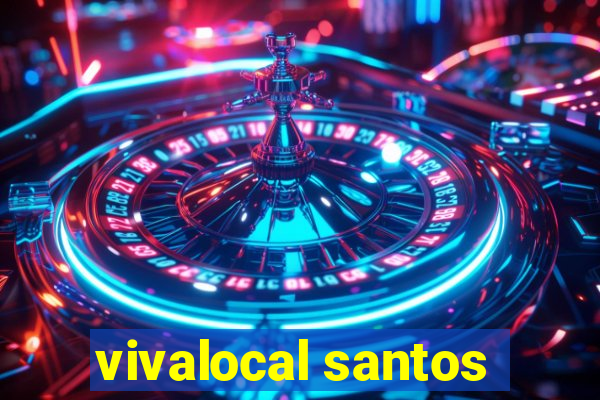 vivalocal santos